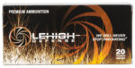 Lehigh Defense 223 Remington, 62gr, Controlled Chaos, 20rd Box 3 Lehigh Defense 223 Remington