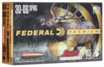 Federal Premium 30-06 Springfield, 165gr, Swift Scirocco II, 20rd Box 3 Federal Premium 30-06 Springfield
